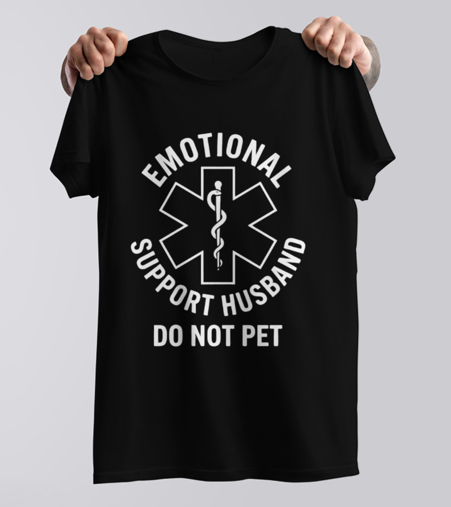 Emotional Support Husband Do Not Pet Parody With Medical Star And Caduceus T-Shirt