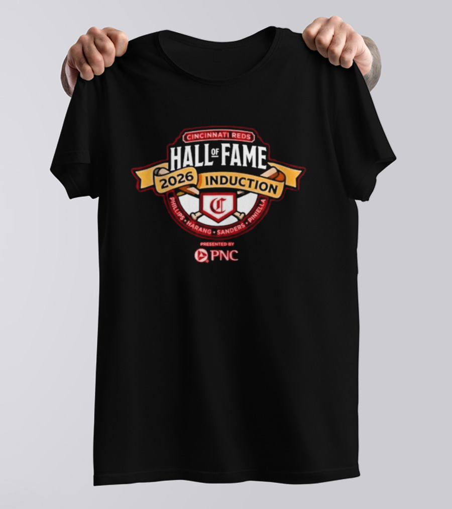 Cincinnati Reds Hall Of Fame 2026 Induction Phillips Harang Sanders Piniella PNC T-Shirt