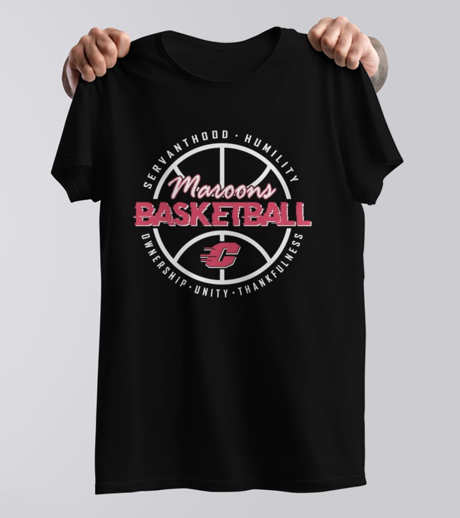 Maroons Basketball Servanthood Humility Ownership Unity Thankfulness T-Shirt