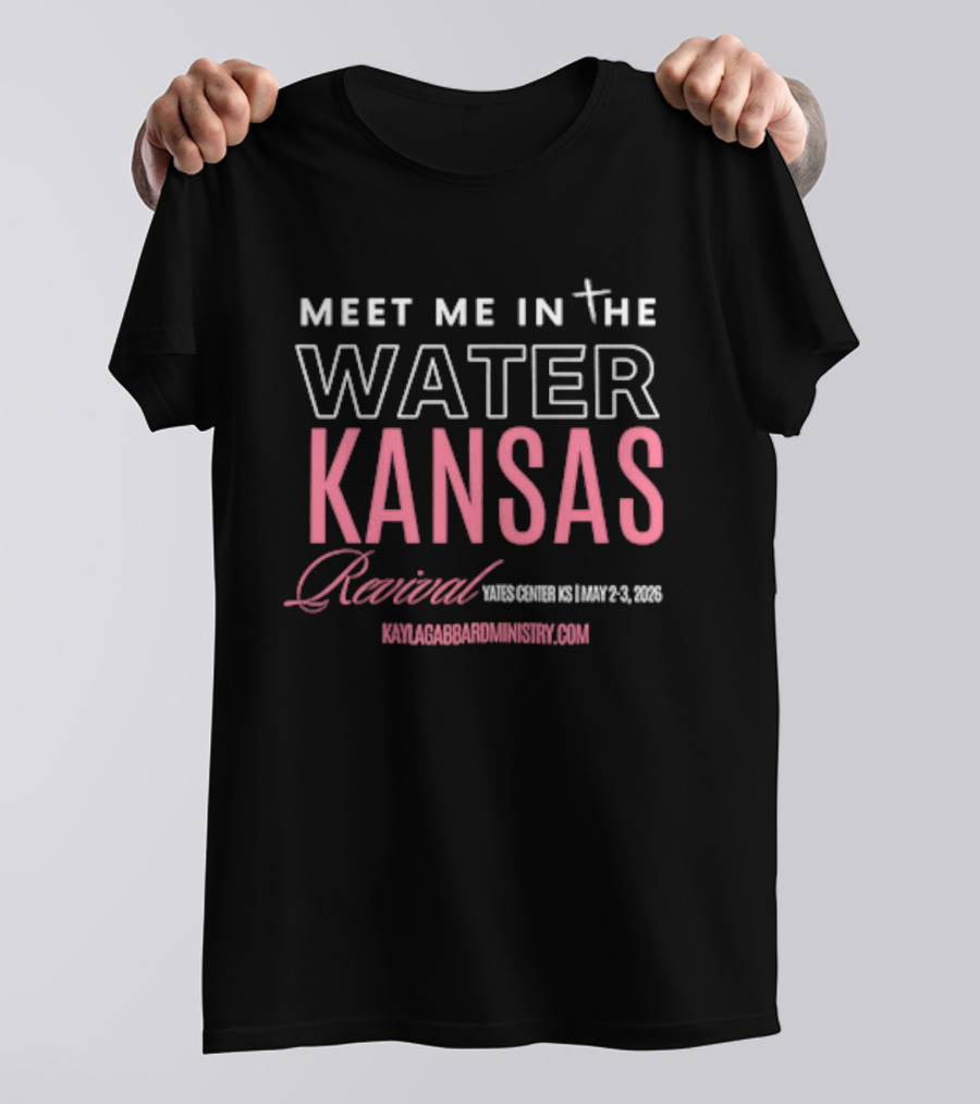 Meet Me In The Water Kansas Revival June 2 3 2023 T-Shirt