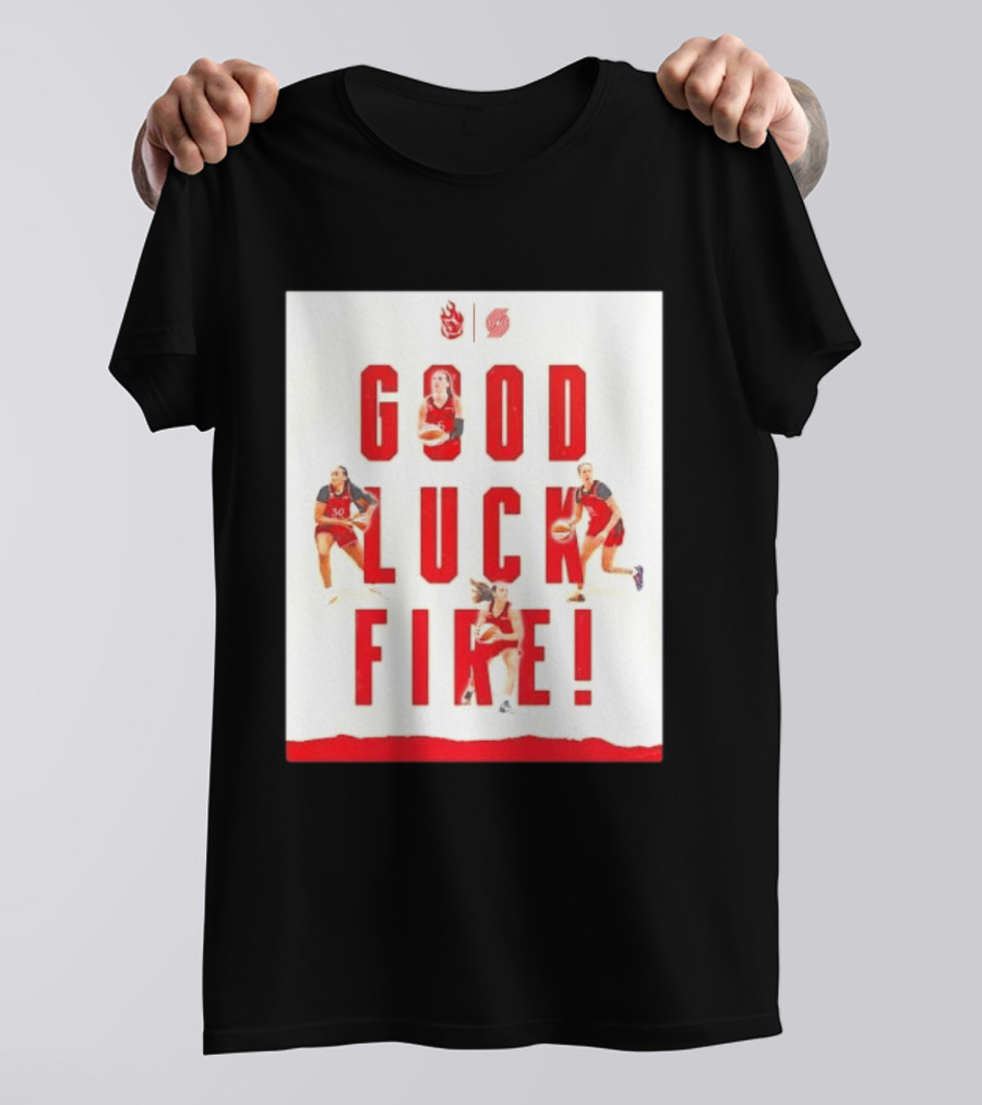 Portland Trail Blazers Good Luck Fire Basketball T-Shirt