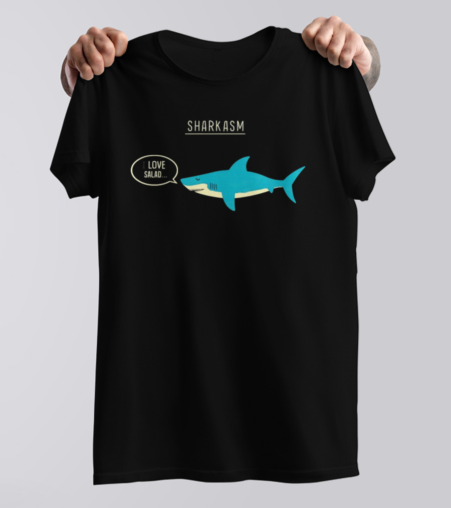 SHARK ASM I LOVE SALAD Shark Sarcasm Fun T-Shirt