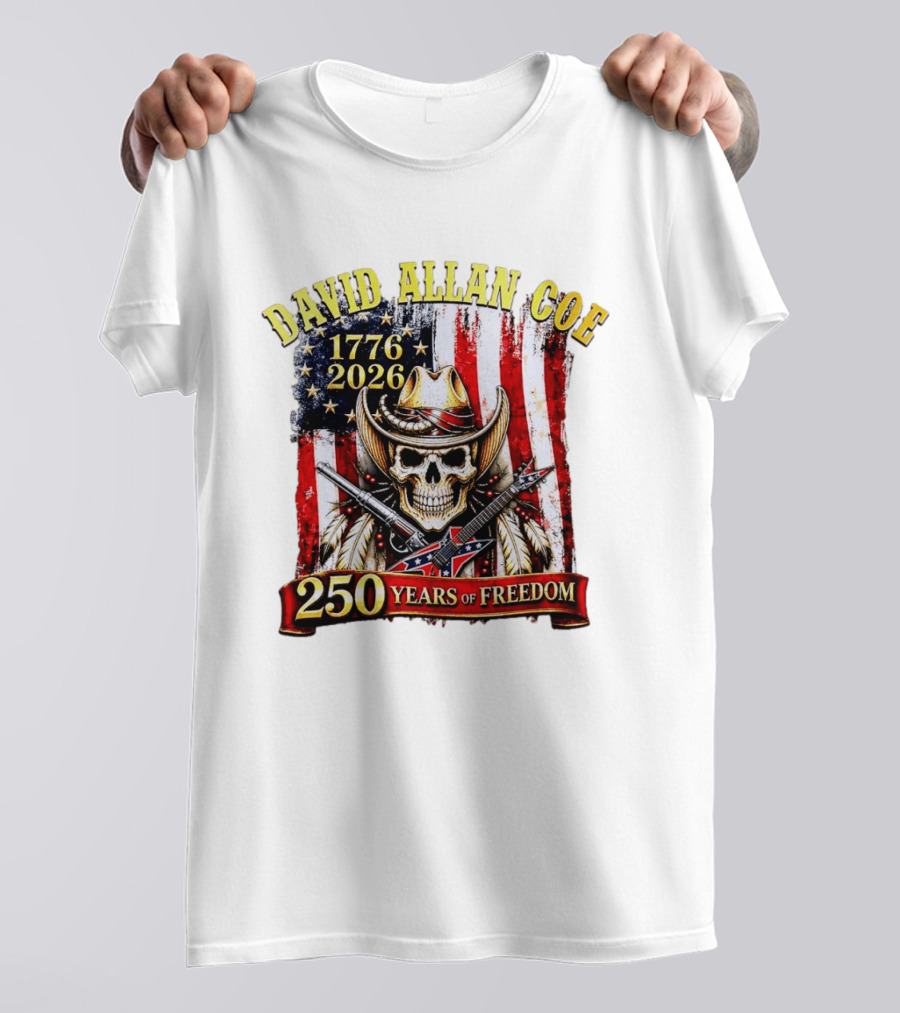 David Allan Coe 1776 2026 Skull Cowboy Hat American Flag 250 Years Of Freedom T-Shirt