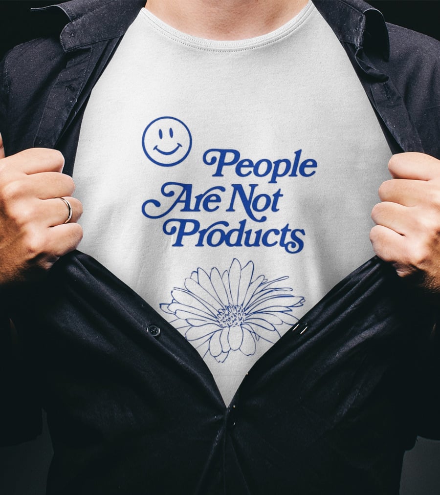 Smile People Are Not Products Daisy Floral T-Shirt