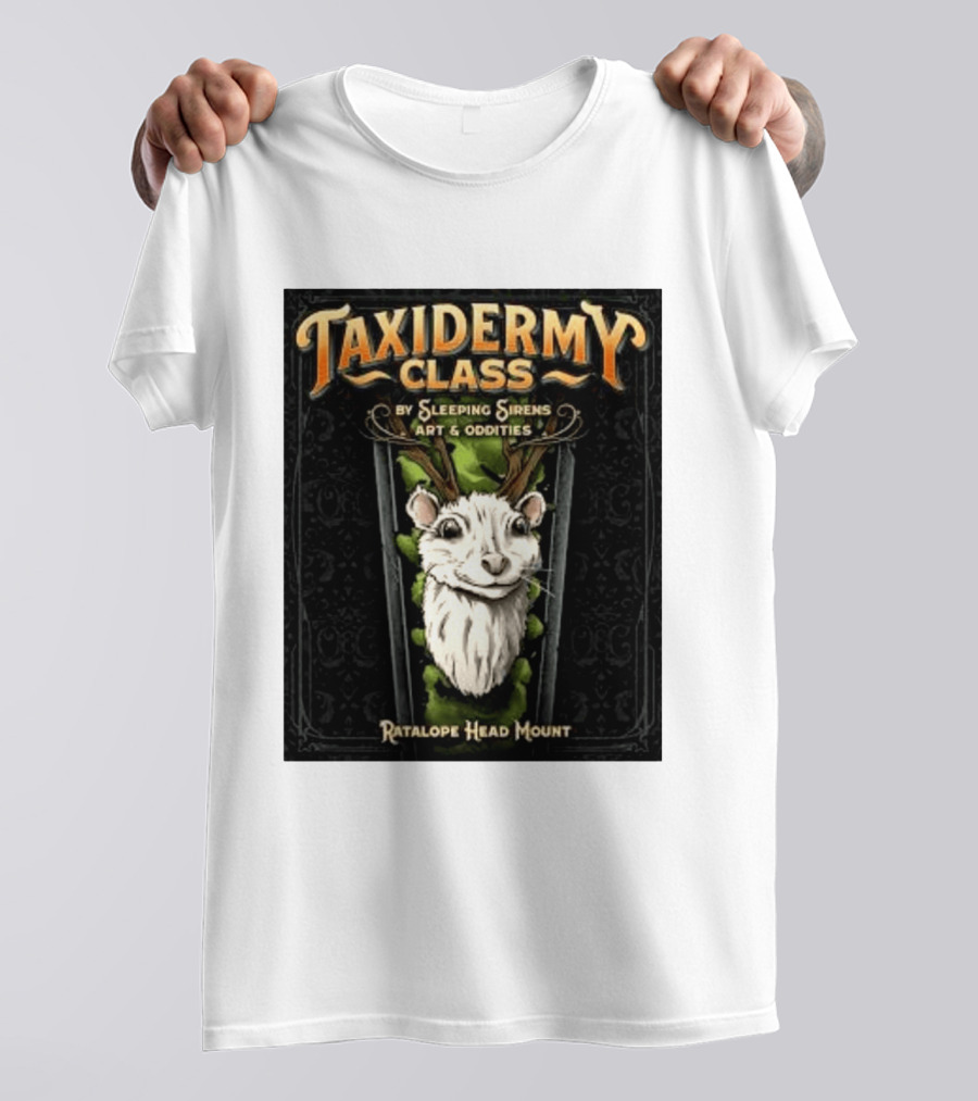 Taxidermy Class Sleeping Sirens Art Oddities Ratalope Head Mount T-Shirt