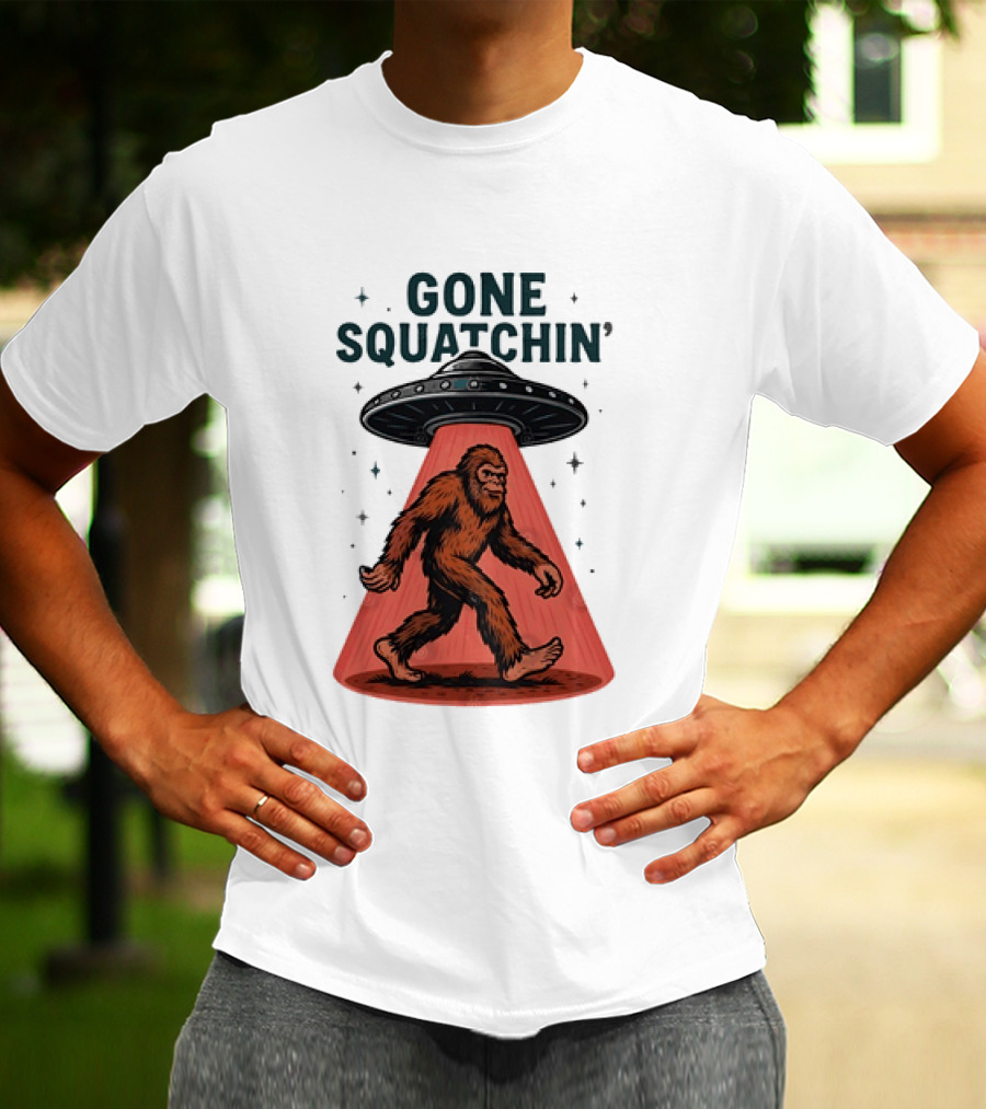 Gone Squatchin' Bigfoot Sasquatch UFO Abduction Beam T-Shirt