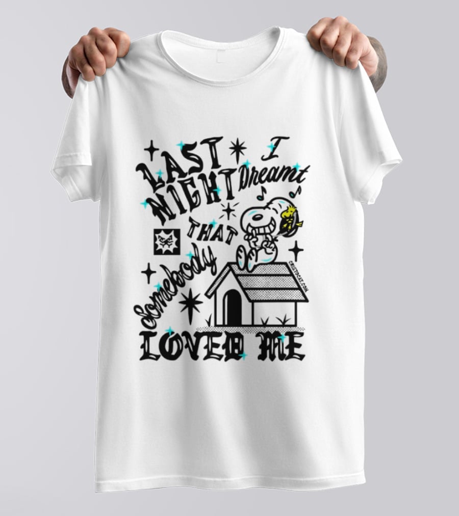 Snoopy Woodstock Last Night I Dreamt That Somebody Loved Me T-Shirt