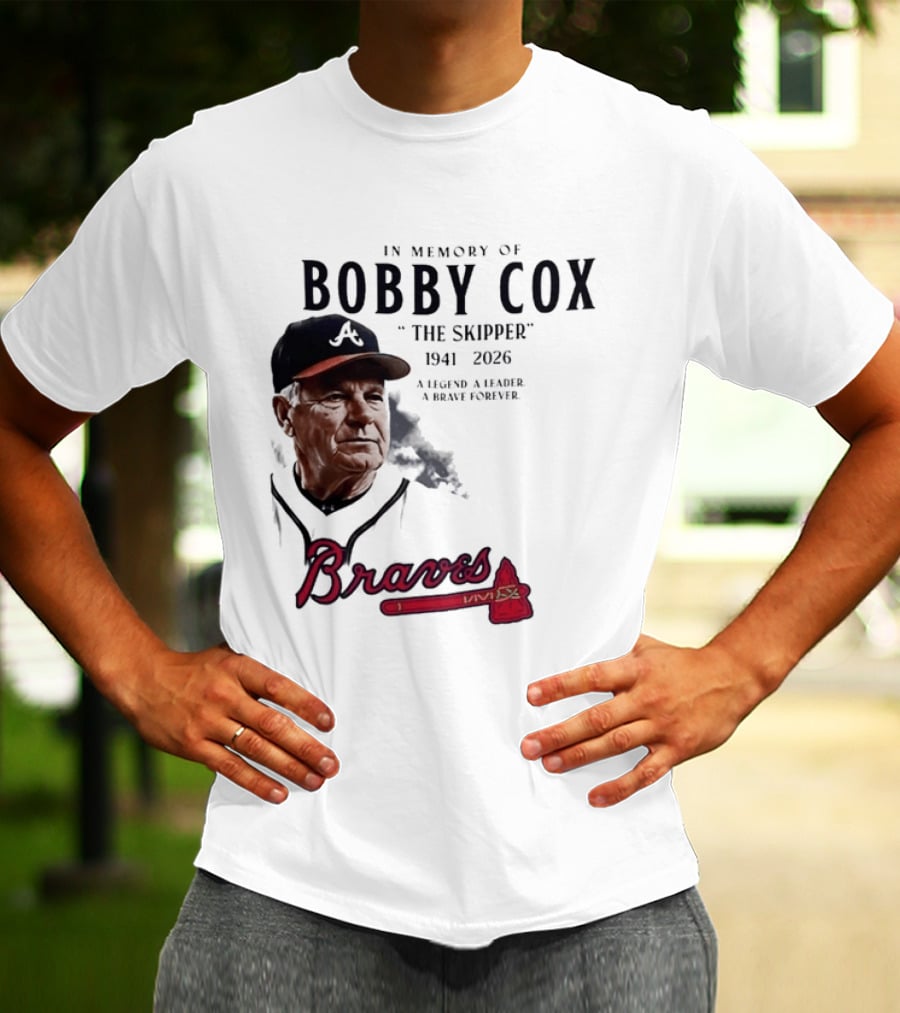 Atlanta Braves In Memory Of Bobby Cox The Skipper 1941 2026 A Legend A Leader A Brave Forever T-Shirt
