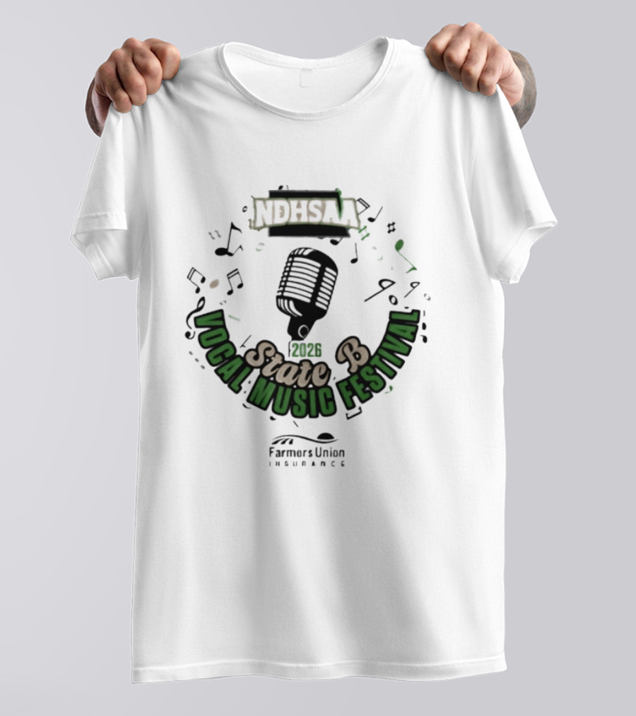 NDHSAA State B Vocal Music Festival 2026 Farmers Union Insurance T-Shirt