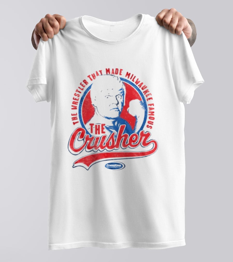 The Crusher The Wrestler That Made Milwaukee Famous T-Shirt