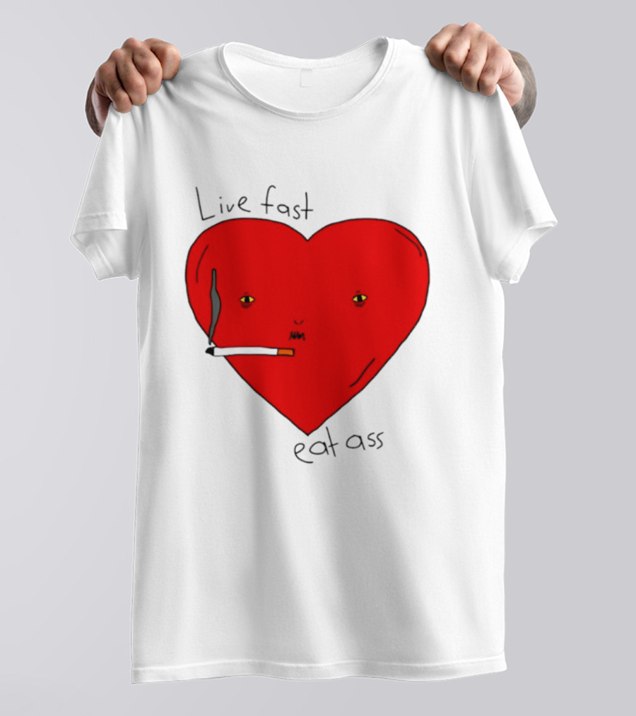 Live Fast Eat Ass Heart Smoking Cartoon T-Shirt