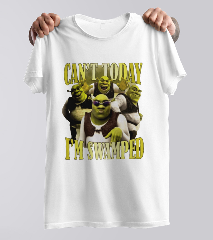 Can't Today I'm Swamped Shrek Characters Meme T-Shirt