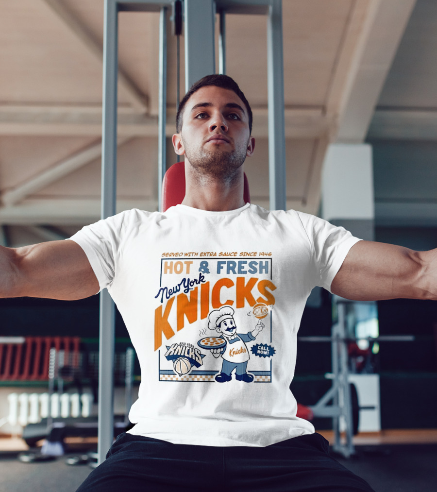 New York Knicks Served With Extra Sauce Since 1946 Hot Fresh T-Shirt