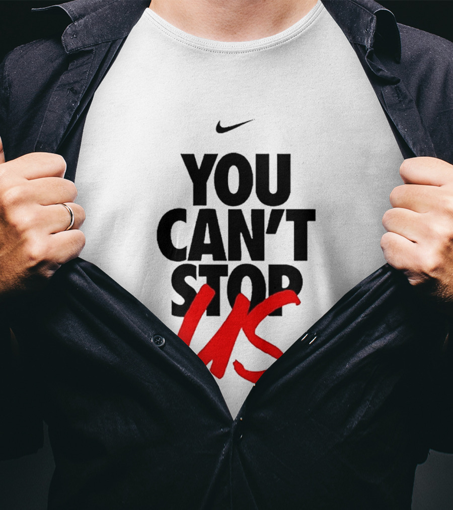 Nike You Can't Stop Us T-Shirt