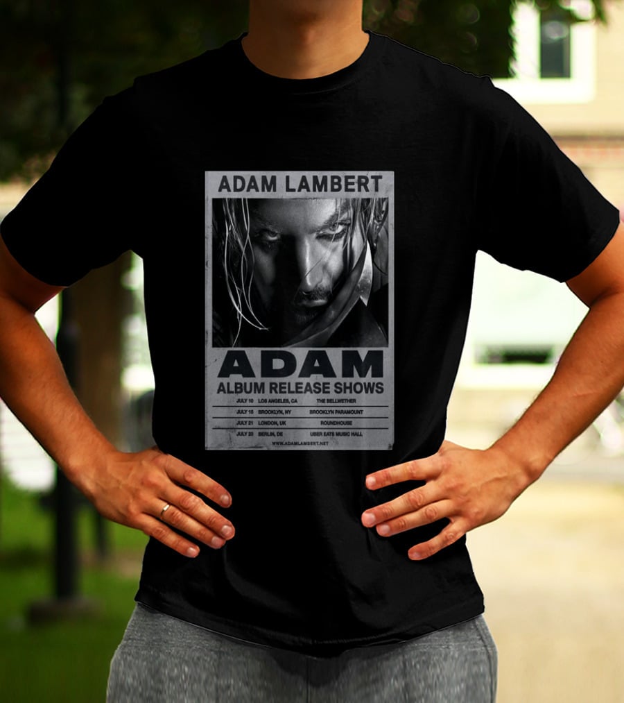 Adam Lambert Album Release Shows 2026 Los Angeles Brooklyn London Berlin T-Shirt