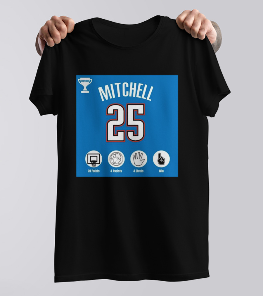 Mitchell 25 MVP Contenders 28 Points 4 Assists 4 Steals Win T-Shirt