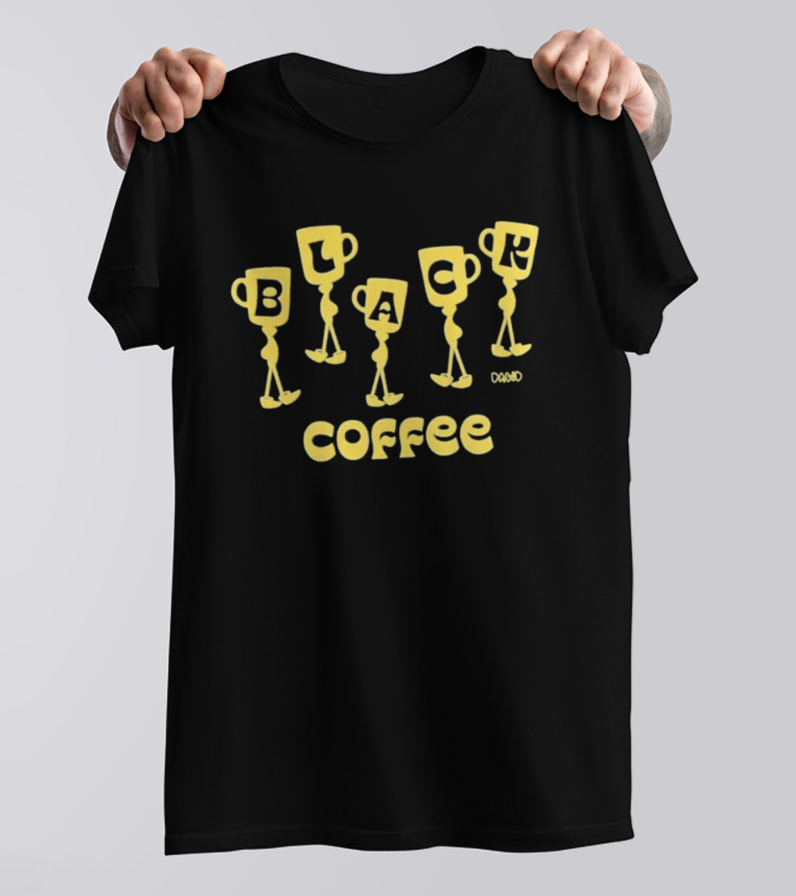 Black Coffee Dawd Walking Cup Letters T-Shirt