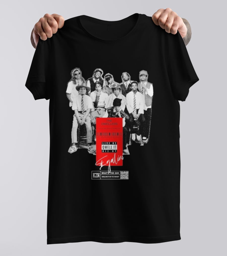 The Qwellers Live By Qwell It Die By Egalini KZN What's The QON Kwelling Is On The Inside T-Shirt