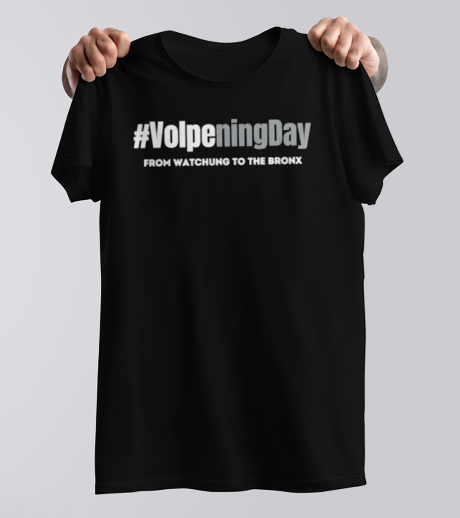 #VolpeningDay From Ung To The Bronx T-Shirt