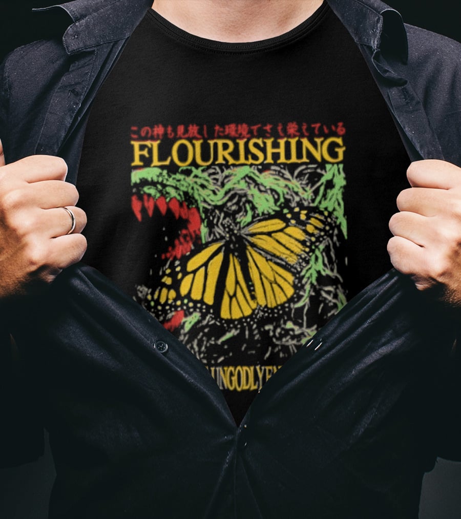 Flourishing Butterfly Even In This Ungodly Environment Dragon T-Shirt
