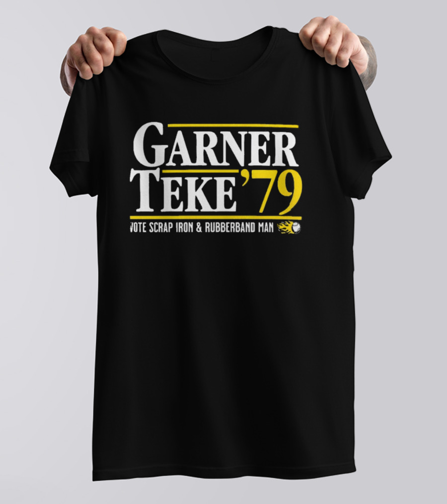 Garner Teke '79 Vote Scrap Iron And Rubberband Man T-Shirt