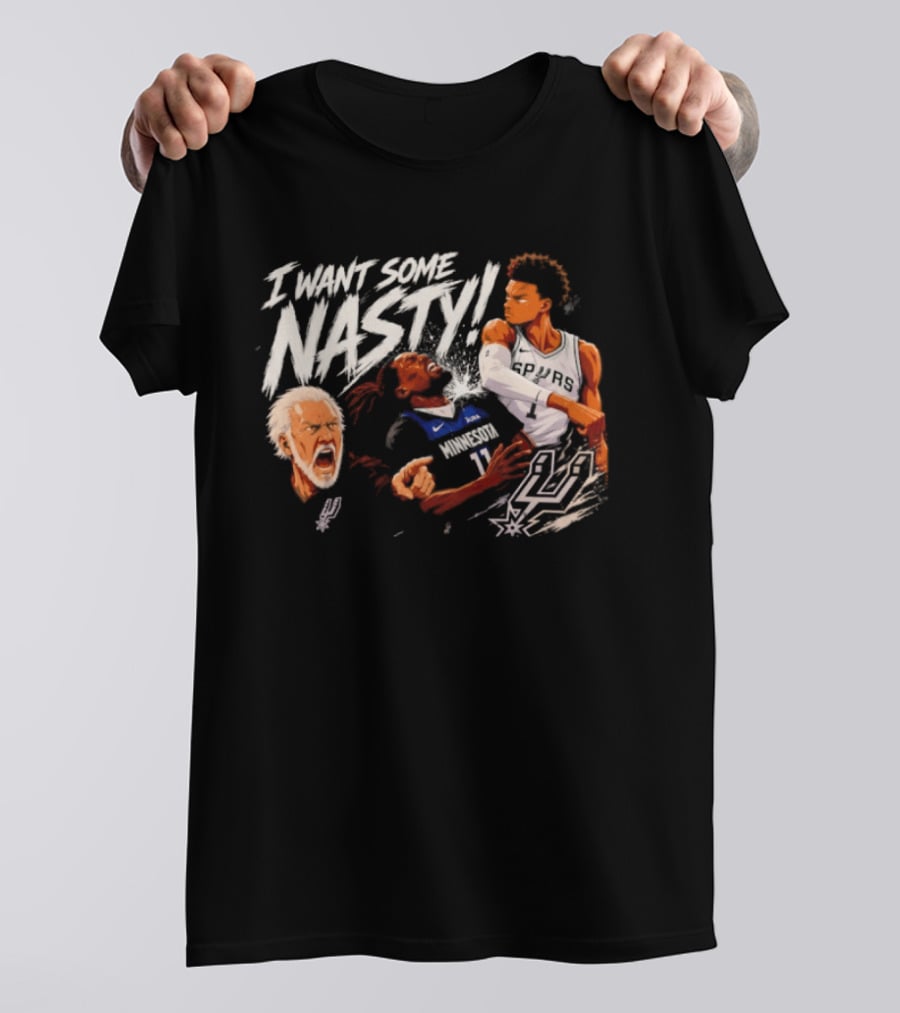 Gregg Popovich I Want Some Nasty Basketball Anthony Edwards Victor Wembanyama Spurs T-Shirt