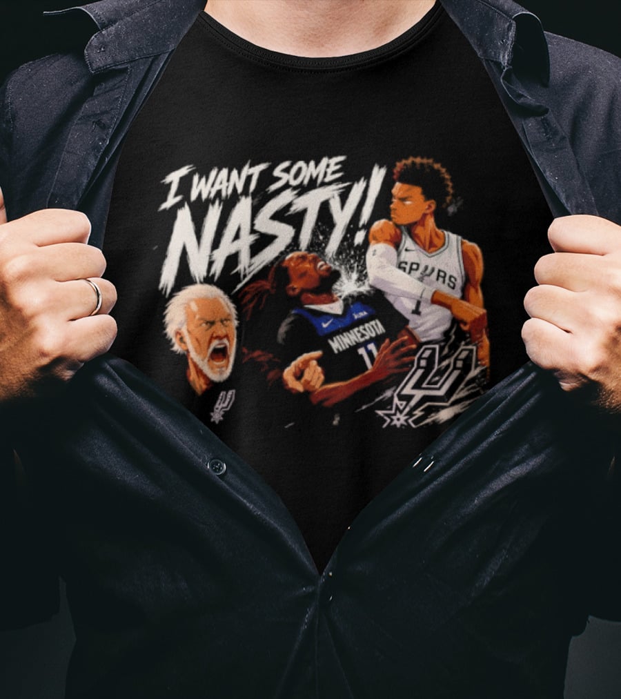 Gregg Popovich I Want Some Nasty Basketball Anthony Edwards Victor Wembanyama Spurs T-Shirt