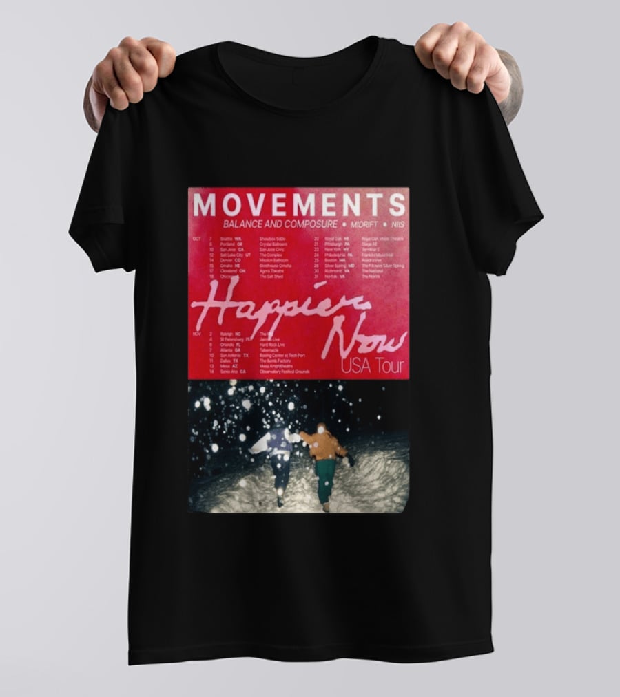 Movements Happier Now USA Tour 2026 Balance And Composure Midrft NIIS Snow Scene T-Shirt