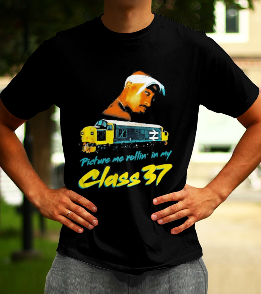 Picture Me Rollin' Class 37 Train Tupac T-Shirt