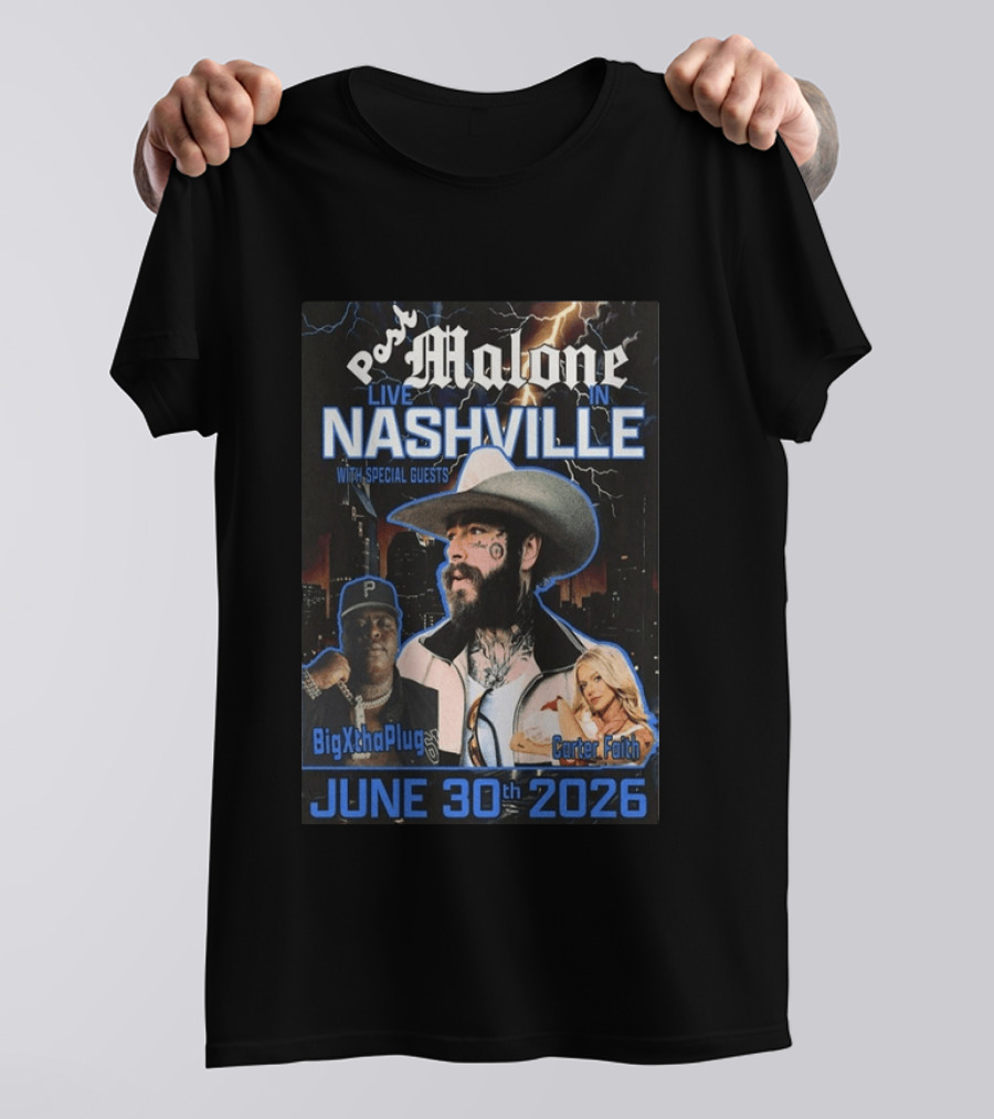 Post Malone Live In Nashville June 30th 2026 With Special Guests BigXthaPlug Carter Faith T-Shirt