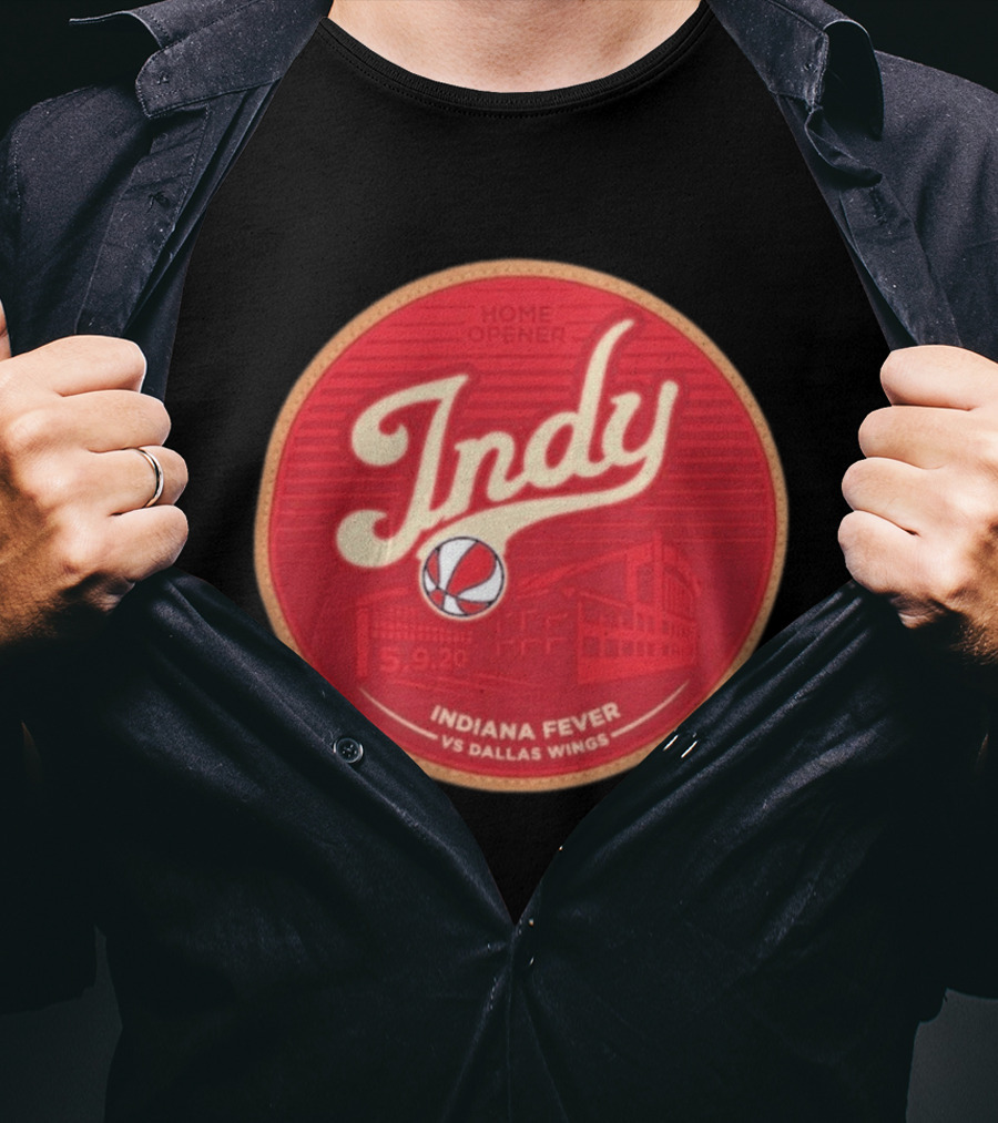 Indy Indiana Fever Home Opener Vs Dallas Wings 5.9.20 T-Shirt