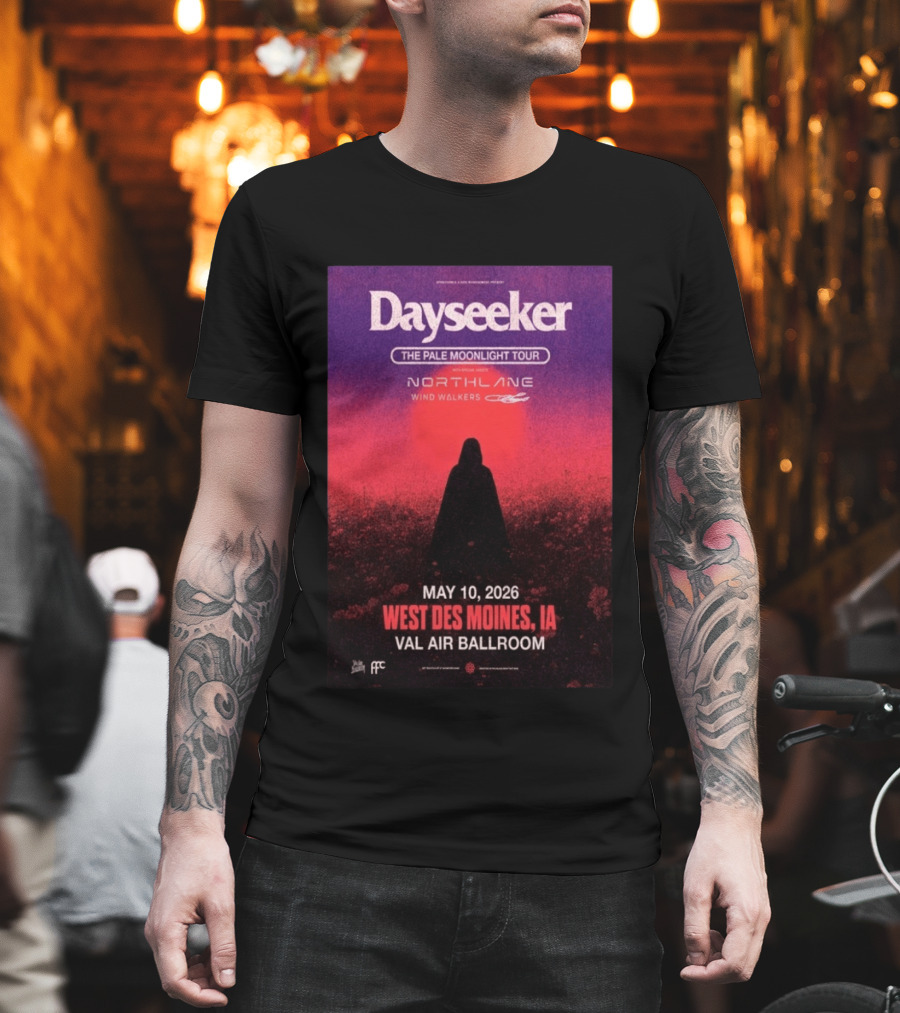 Dayseeker The Pale Moonlight Tour West Des Moines IA May 10 2026 Val Air Ballroom Northlane Wind Walkers T-Shirt