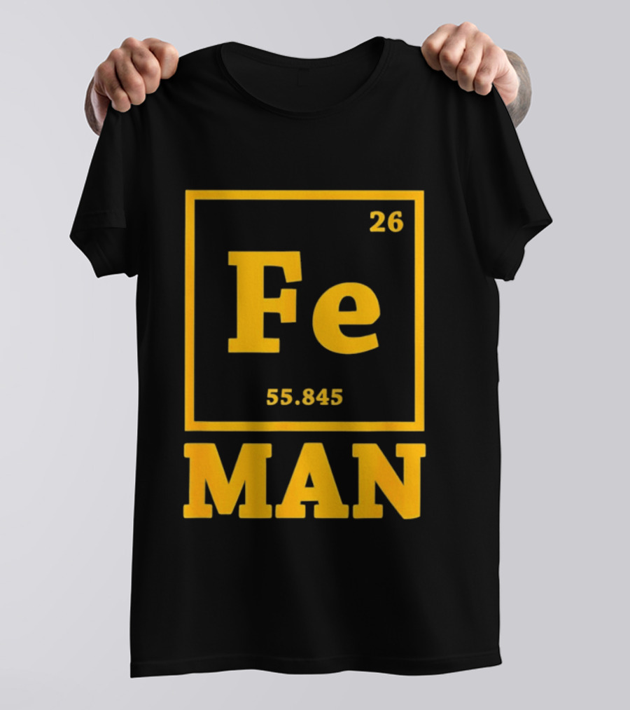 Fe 26 55.845 Periodic Chemistry Element Man T-Shirt