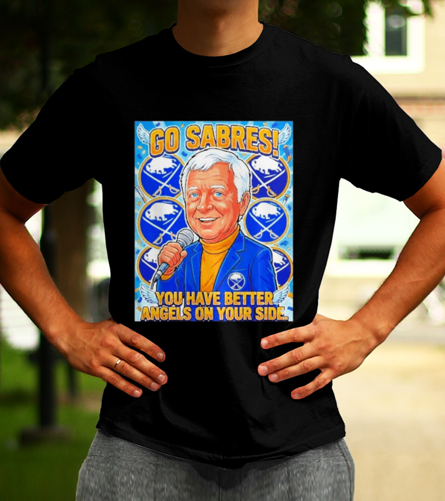 Go Sabres You Have Better Angels On Your Side T-Shirt