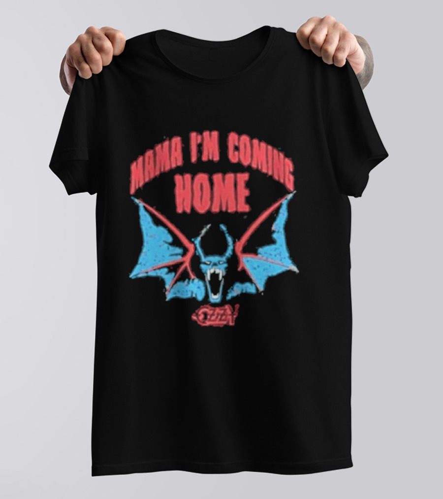 Mama I'm Coming Home Bat Ozzy Onesie T-Shirt