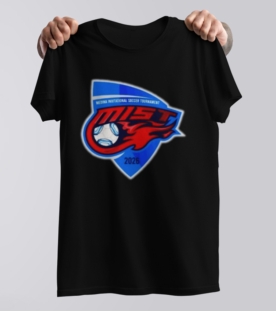 Medina Invitational Soccer Tournament MIST 2026 Soccer Ball And Flame T-Shirt