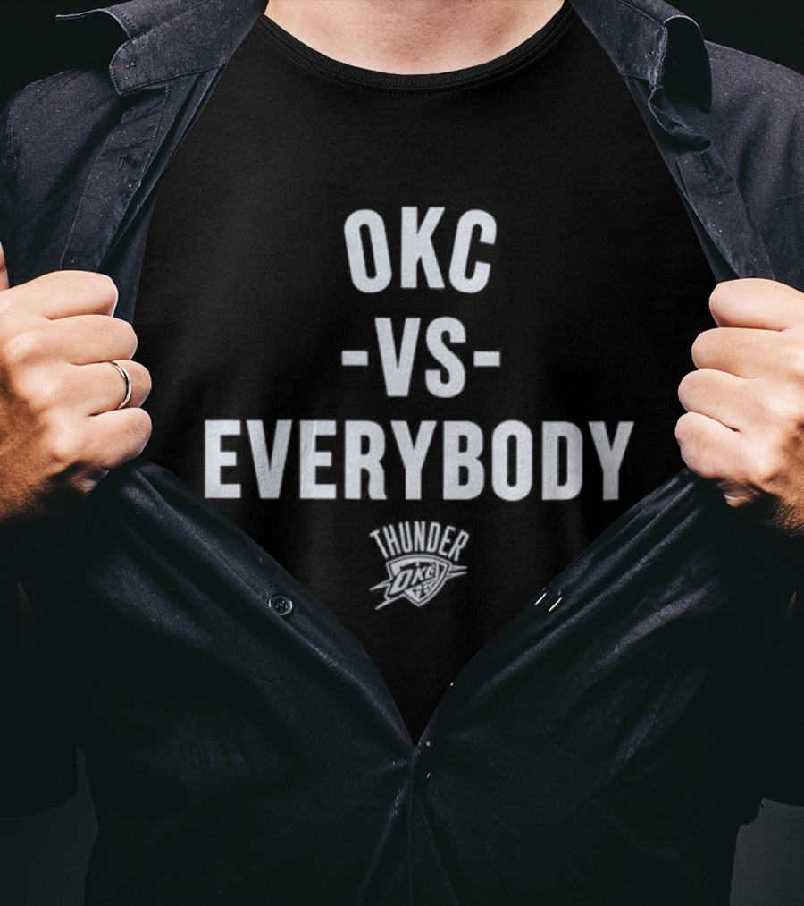 OKC Vs Everybody Oklahoma City Thunder T-Shirt