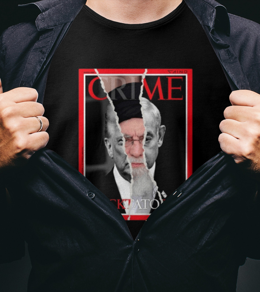 March 2024 Crime Magazine Cover Khamenei And Trump Dictators T-Shirt