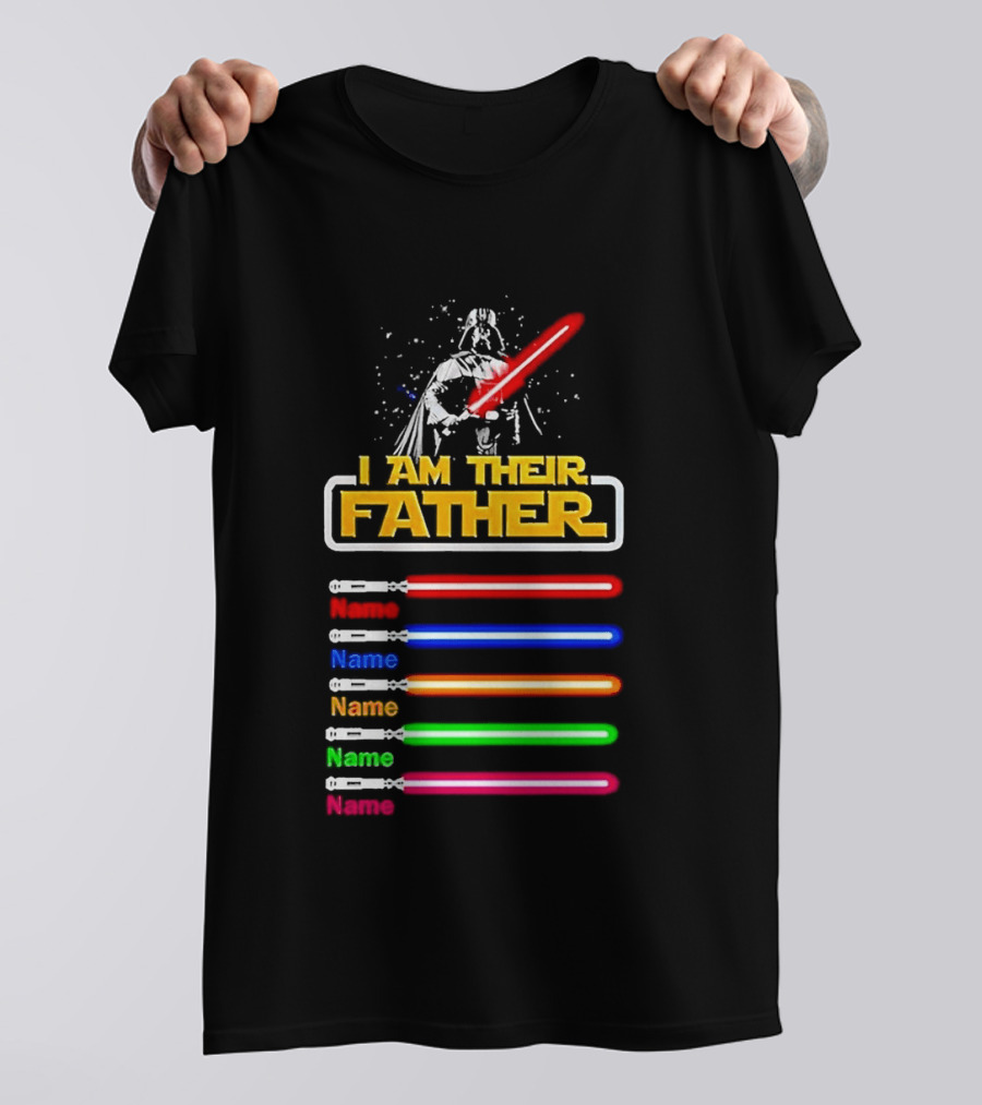 I Am Their Father Personalized Father's Day Star Wars Lightsabers T-Shirt