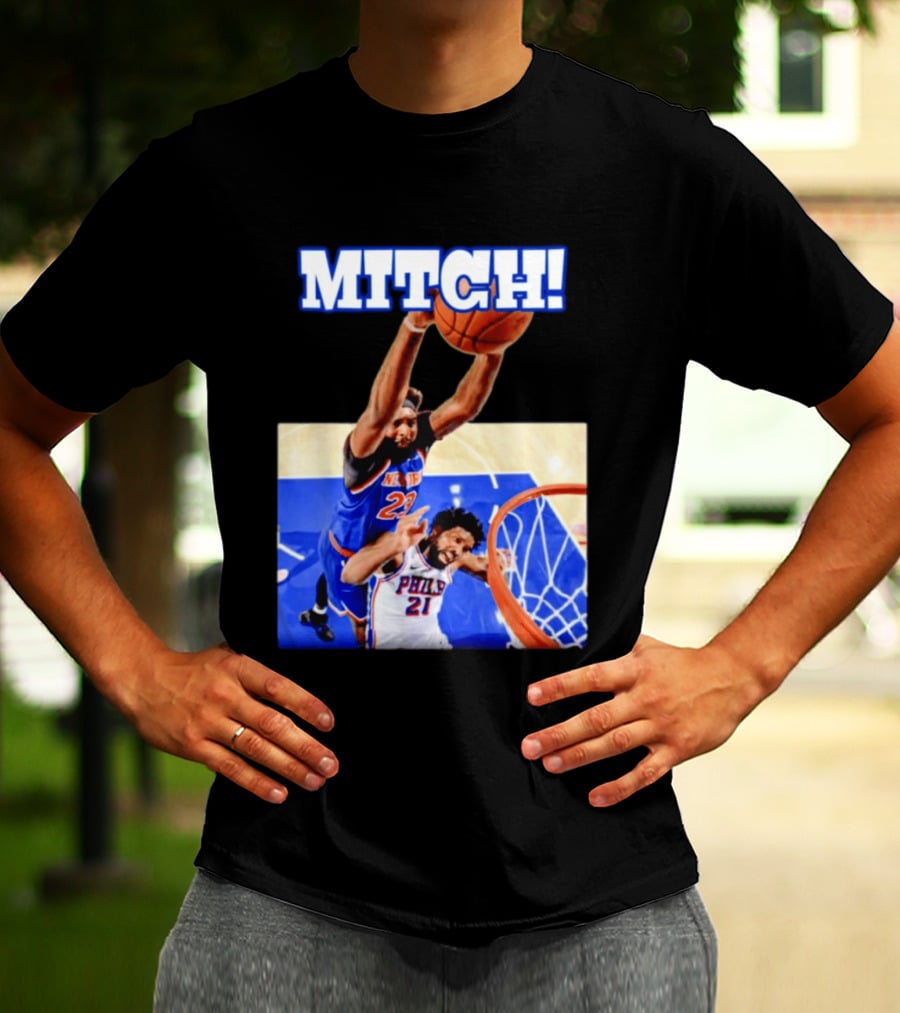 MITCH Dunk Over NBA Rival Philadelphia Joel Embiid Mitchell Robinson Knicks Game 4 T-Shirt