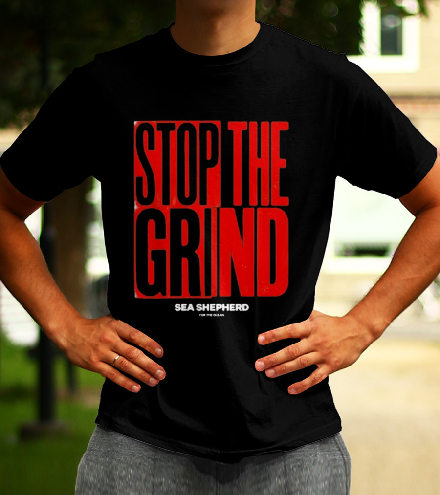 Sea Shepherd Stop The Grind Environmental Campaign T-Shirt