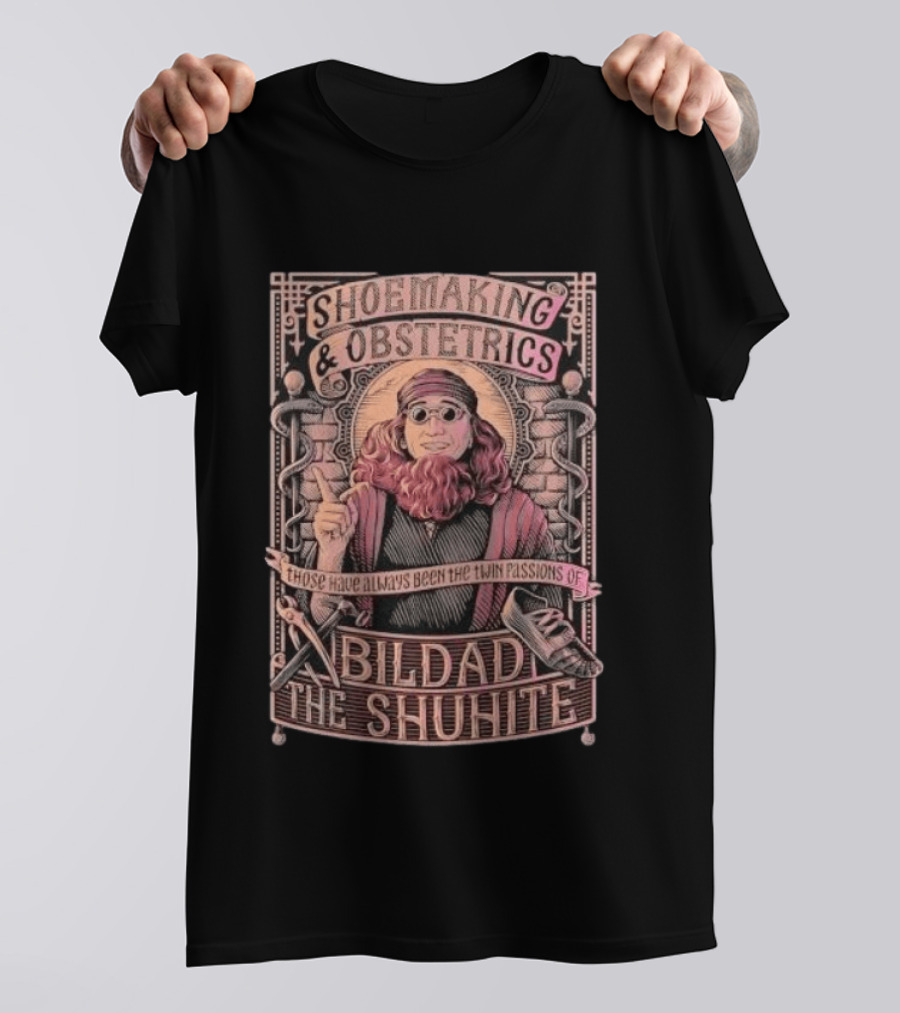Shoemaking & Obstetrics Bildad The Shuhite Twin Passions T-Shirt