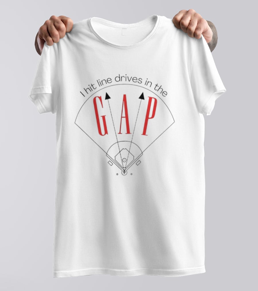 I Hit Line Drives In The GAP Baseball Field Arrows T-Shirt