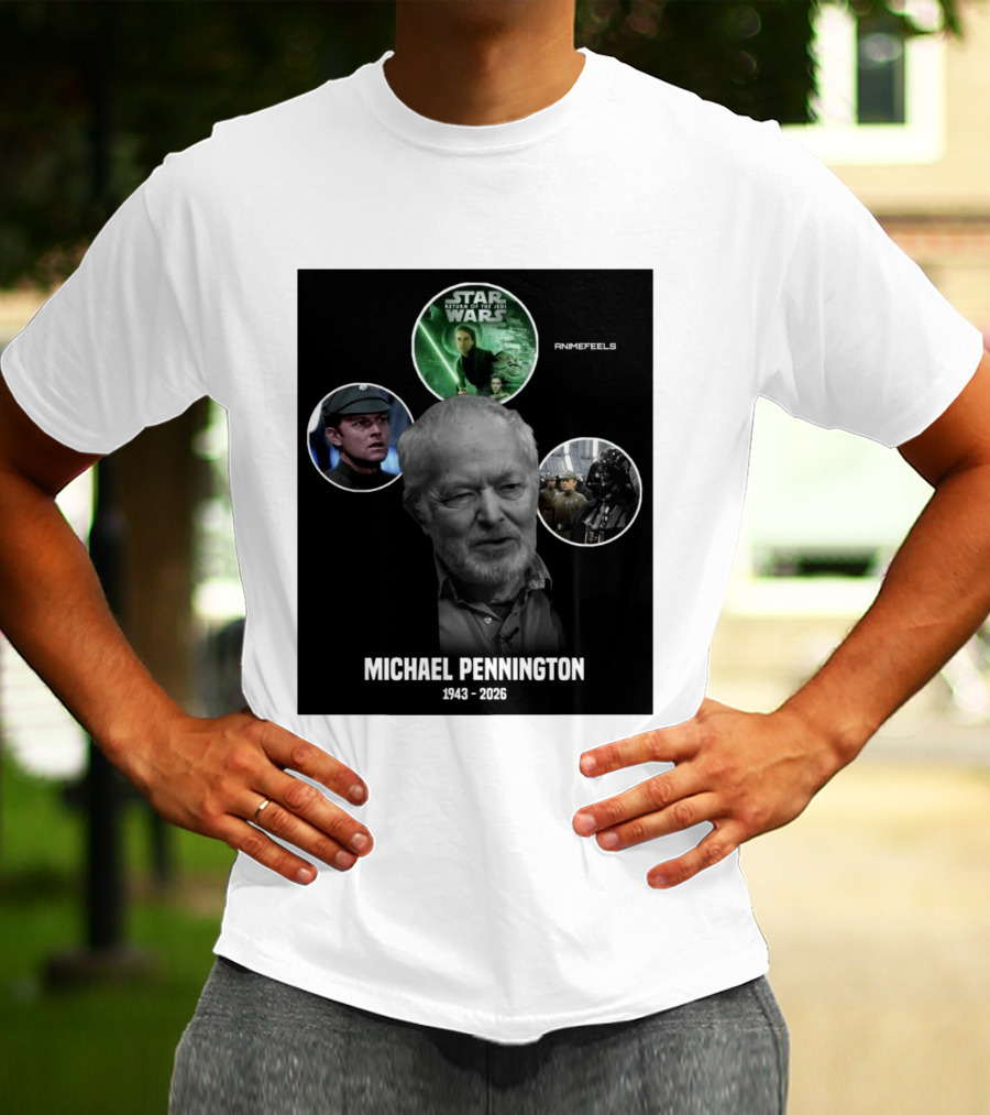 Star Wars Return Of The Jedi Michael Pennington 1943 2026 T-Shirt