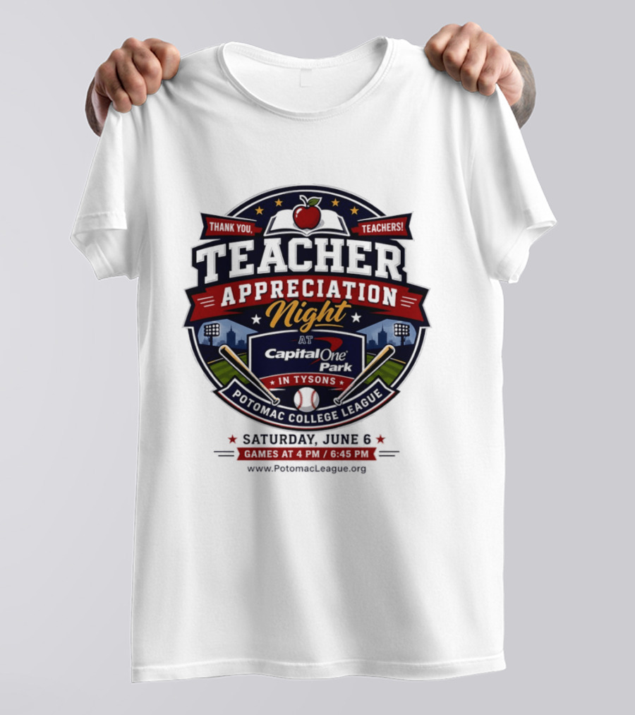 Teacher Appreciation Night At Capital One Park Potomac Saturday June 6 T-Shirt