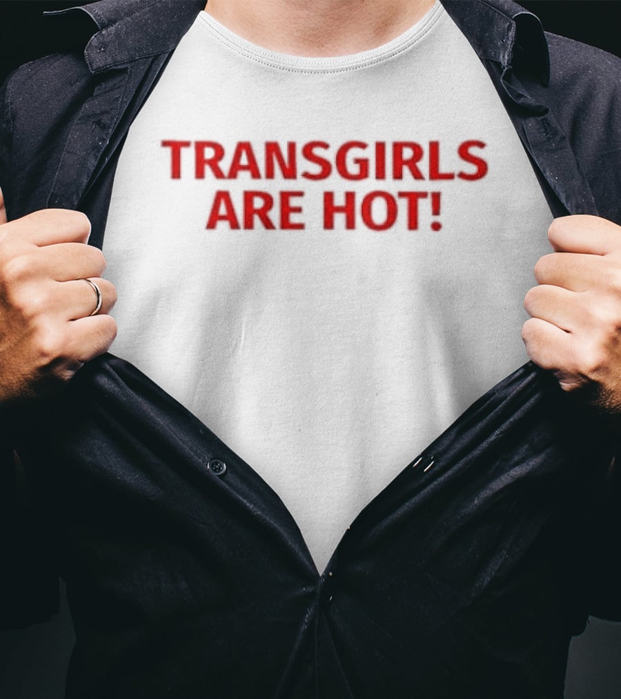 Transgirl Are Hot Letter T-Shirt