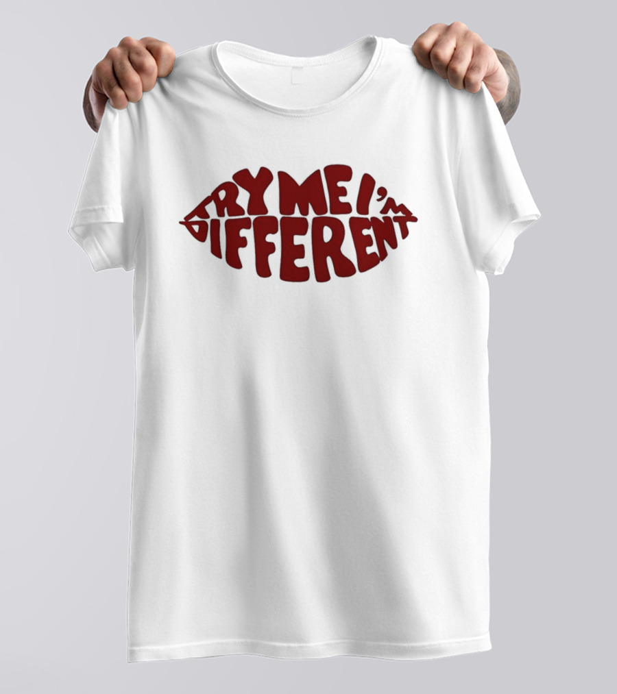 Try Me I'm Different Bold Red Lips T-Shirt