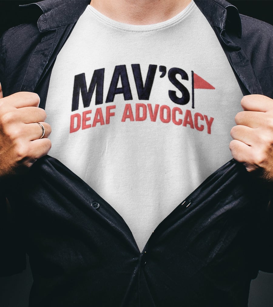 Mav's Deaf Advocacy Flag 2026 T-Shirt