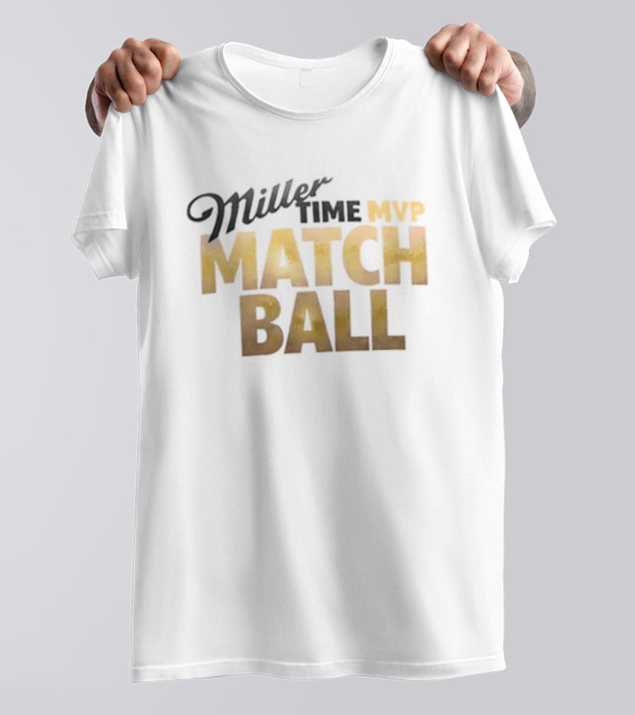 2026 Miller Time MVP Matchball T-Shirt