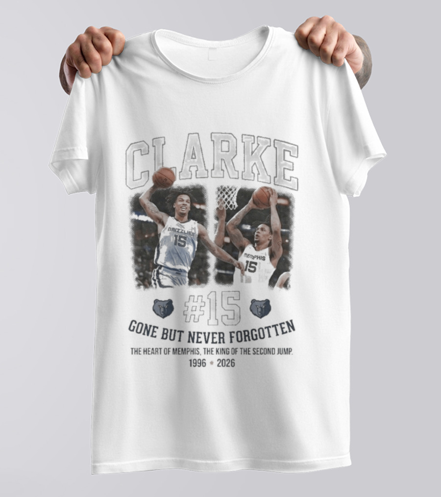 Clarke #15 Gone But Never Forgotten Heart Of Memphis King Of The Second Jump 1996 2023 T-Shirt